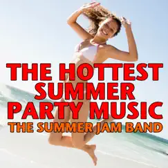 The Hottest Summer Party Music by The Summer Jam Band album reviews, ratings, credits