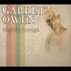 Slightly Foreign - EP by Garrett Owen album reviews, ratings, credits