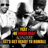 Let's Get Ready to Rumble (feat. Havoc & Sincere) - Single album lyrics, reviews, download