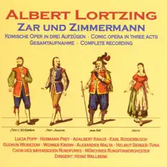 Lortzing: Zar Und Zimmermann by Bavarian Radio Chorus, Hermann Prey, Heinz Wallberg & Werner Krenn album reviews, ratings, credits