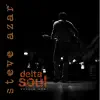 Delta Soul, Vol. 1 album lyrics, reviews, download