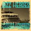 Jazz Heroes - Fletcher Henderson album lyrics, reviews, download