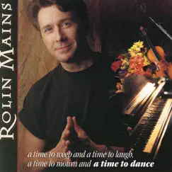 A Time to Dance by Rolin Mains album reviews, ratings, credits