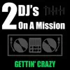 Gettin’ Crazy - Single album lyrics, reviews, download