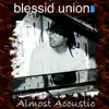 Almost Acoustic, Vol. 1 album lyrics, reviews, download