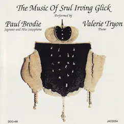 Glick: Works for Saxophone & Piano by Paul Brodie & Valerie Tryon album reviews, ratings, credits