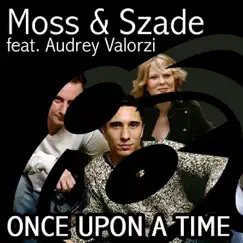 Once Upon a Time by Moss & Szade album reviews, ratings, credits