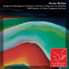 Symphonie Fantastique for Orchestra (Episodes from the Artist's Life) H. 48, Op. 14: IV. Marche Au Supplice Song Lyrics