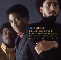 Everybody Plays the Fool: The Best of the Main Ingredient by The Main Ingredient album reviews, ratings, credits