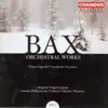 Bax: Orchestral Works, Vol. 7 album lyrics, reviews, download