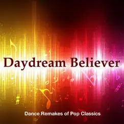 Daydream Believer (Vocal Mix) [Vocal Mix] Song Lyrics