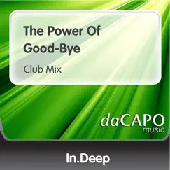 The Power of Good-Bye - Single by In.Deep album reviews, ratings, credits