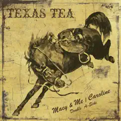 Macy & Me / Caroline - EP by Texas Tea album reviews, ratings, credits