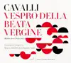 Cavalli: Vespero della Beata Vergine Maria album lyrics, reviews, download