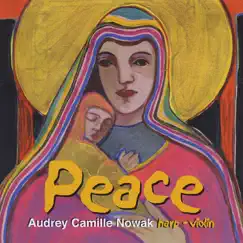 PEACE by Audrey Camille Nowak album reviews, ratings, credits