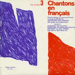 Chantons en français; Vol. 2, Pt. 3: French Songs for Learning French by Hélène Baillargeon and Alan Mills album reviews, ratings, credits