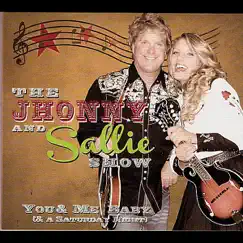 You & Me Baby (& A Saturday Night) by The Jhonny & Sallie Show album reviews, ratings, credits