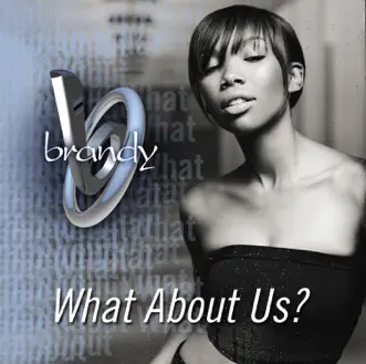 What About Us? - Single by Brandy album download