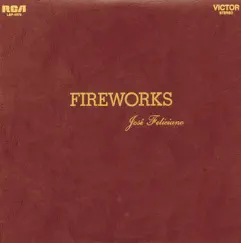 Fireworks by José Feliciano album reviews, ratings, credits
