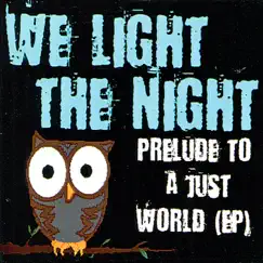 Prelude To A Just World - EP by We Light The Night album reviews, ratings, credits