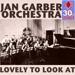 Lovely to Look At - Single by Jan Garber and His Orchestra album reviews, ratings, credits