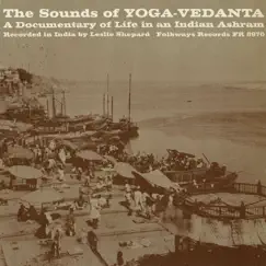 Sounds of Yoga-Vedanta: A Documentary of Life In an Indian Ashram by Various Artists album reviews, ratings, credits