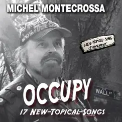 Occupy Wall Street – 17 New-Topical-Song Movement by Michel Montecrossa album reviews, ratings, credits