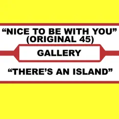 Nice To Be With You (Original 45) Song Lyrics