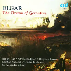 Elgar: The Dream of Gerontius by Alfreda Hodgson, Benjamin Luxon, Robert Tear, Royal Scottish National Orchestra, Scottish National Chorus & Sir Alexander Gibson album reviews, ratings, credits