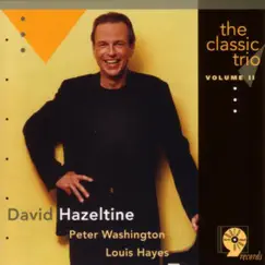 The Classic Trio, Vol. II by David Hazeltine, Louis Hayes & Peter Washington album reviews, ratings, credits