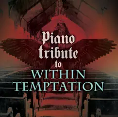 Piano Tribute to Within Temptation by Piano Tribute Players album reviews, ratings, credits