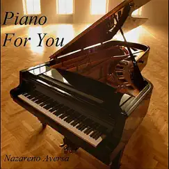 Piano For You by Nazareno Aversa album reviews, ratings, credits
