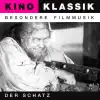 Der Schatz, a Film Symphony In 5 Acts - Original Soundtrack, Kino Klassik (Max Deutsch, Frank Strobel) album lyrics, reviews, download