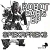 Robot Ears - EP album lyrics, reviews, download