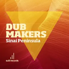 Sinai Peninsula by Dub Makers album reviews, ratings, credits
