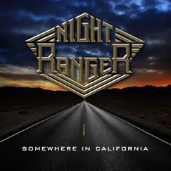 Somewhere In California (Bonus Track Version) by Night Ranger album reviews, ratings, credits