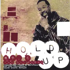 Hold Up (feat. Steve Butler, J-Dub & Marshall) by Mr.C album reviews, ratings, credits