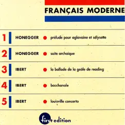 Français Modern, Vol. 1: Honegger and Ibert by The Louisville Orchestra, Robert Whitney & Jorge Mester album reviews, ratings, credits