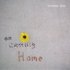On Coming Home by Sweater Club album reviews, ratings, credits