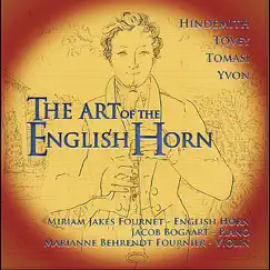 The Art Of The English Horn by Miriam Jakes Fournet, Jacob Bogaart & Marianne Behrendt album reviews, ratings, credits