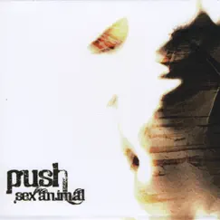 Sex Animal by Push album reviews, ratings, credits