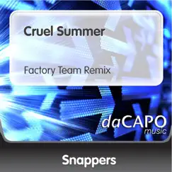 Cruel Summer (Factory Team Remix) Song Lyrics
