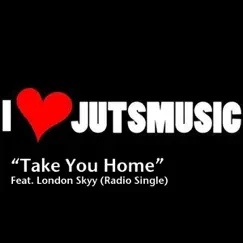 Take You Home (feat. London Skyy) Song Lyrics