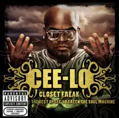 Closet Freak: The Best of Cee-Lo Green the Soul Machine by Cee-Lo album reviews, ratings, credits