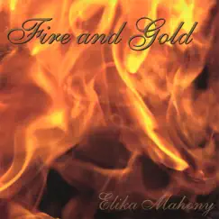 Fire and Gold by Elika Mahony album reviews, ratings, credits