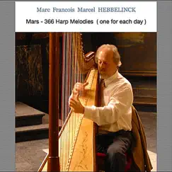 March: 366 Harp Melodies (One for Each Day) by Marc Francois Marcel Hebbelinck album reviews, ratings, credits