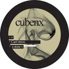 Can't Throw a Stone - EP by Cubenx album reviews, ratings, credits