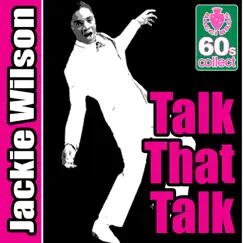 Talk That Talk (Remastered) - Single by Jackie Wilson album reviews, ratings, credits