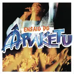 Ensaio do Ara Ketu (Live) by Ara Ketu album reviews, ratings, credits