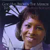 God Has Broken the Mirror to My Past album lyrics, reviews, download
